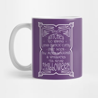 When Witches Go Riding - White Print Mug